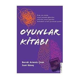 Oyunlar Kitabı - Berrak Artemiz Çınar Suat Güneş