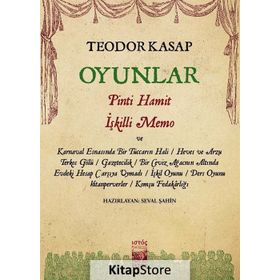 Oyunlar-Pinti Hamit İşkilli Memo ve Hayal'deki Diğer Oyunları - Teodor Kasap
