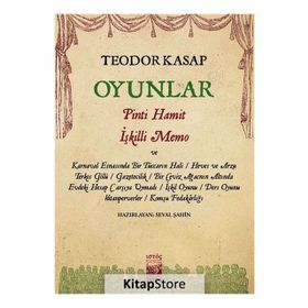 Oyunlar-Pinti Hamit İşkilli Memo ve Hayal'deki Diğer Oyunları - Teodor Kasap