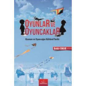Oyunlar Ve Oyuncaklar - Bekir Onur