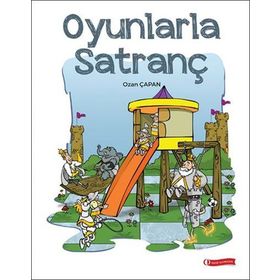 Oyunlarla Satranç - Ozan Çapan