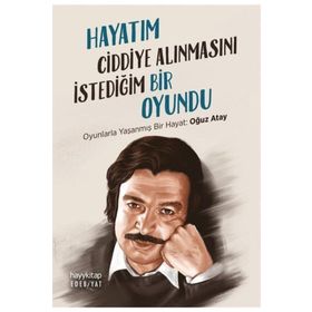 OYUNLARLA YAŞAYANLAR - OĞUZ ATAY