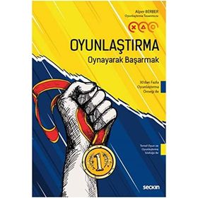 Oyunlaştırma Oynayarak Başarmak - Alper Berber