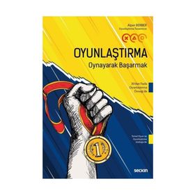Oyunlaştırma Oynayarak Başarmak - Alper Berber