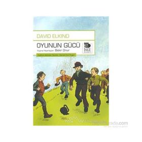 OYUNUN GÜCÜ - DAVID ELKIND