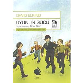 OYUNUN GÜCÜ - DAVID ELKIND