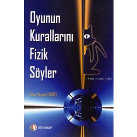 Oyunun Kurallarını Fizik Söyler - Eren Veysel Ersoy