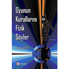 Oyunun Kurallarını Fizik Söyler - Eren Veysel Ersoy