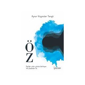 Öz - Aynur Kılıçarslan Tanışık