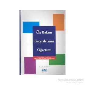 Öz Bakım Becerilerinin Öğretimi - Nihal Varol