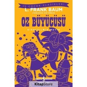 Oz Büyücüsü (Kısaltılmış Metin) - L. Frank Baum