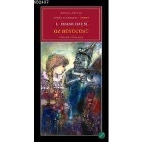 OZ BÜYÜCÜSÜ - LYMAN FRANK BAUM (ISBN:9789756323373)