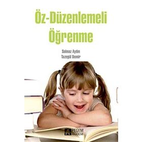 Öz-Düzenlemeli Öğrenme - Tazegül Demir Solmaz Aydın