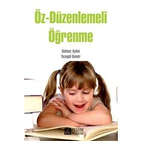 Öz-Düzenlemeli Öğrenme - Tazegül Demir Solmaz Aydın
