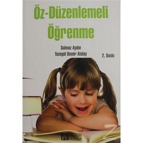 Öz-Düzenlemeli Öğrenme - Tazegül Demir Solmaz Aydın