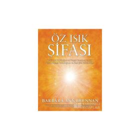 Öz Işık Şifası - Barbara Ann Brennan