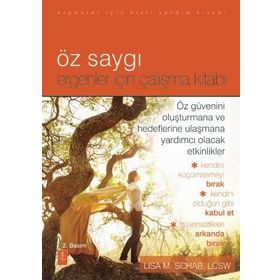 Öz Saygı Ergenler İçin Çalışma Kitabı - Lisa M. Schab