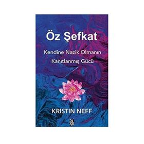 Öz Şefkat - Kristin Neff