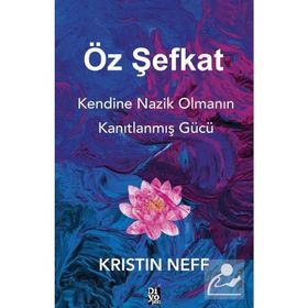 Öz Şefkat - Kristin Neff