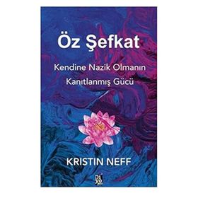 Öz Şefkat - Kristin Neff