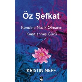 Öz Şefkat - Kristin Neff