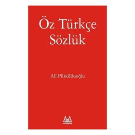 Öz Türkçe Sözlük - Arkadaş Yayınları