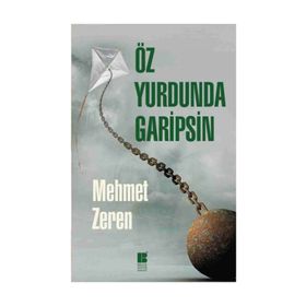 Öz Yurdunda Garipsin - Mehmet Zeren