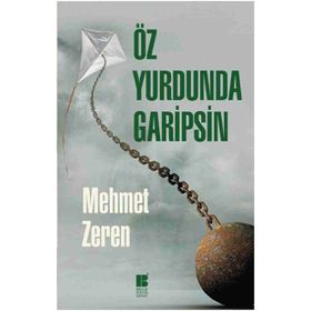 Öz Yurdunda Garipsin - Mehmet Zeren