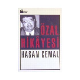 ÖZAL HIKAYESI - HASAN CEMAL