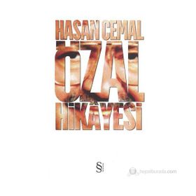 ÖZAL HIKAYESI - HASAN CEMAL