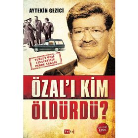 Özal’ı Kim Öldürdü? - Aytekin Gezici