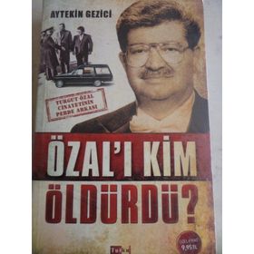 Özal’ı Kim Öldürdü? - Aytekin Gezici
