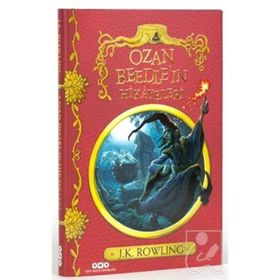 OZAN BEEDLE'IN HIKAYELERI HARRY POTTER'IN BÜYÜLÜ DÜNYASINDAN - J.K. ROWLING
