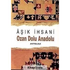 OZAN DOLU ANADOLU - AŞIK İHSANİ