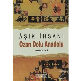 OZAN DOLU ANADOLU - AŞIK İHSANİ