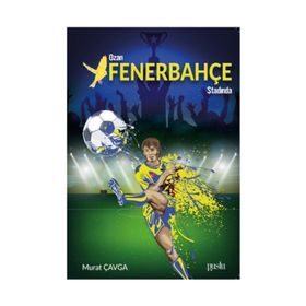 Ozan Fenerbahçe Stadında - Murat Çavga