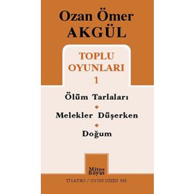 Ozan Ömer Akgül Toplu Oyunları 1 - Ozan Ömer Akgül