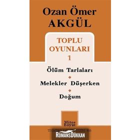 Ozan Ömer Akgül Toplu Oyunları 1 - Ozan Ömer Akgül