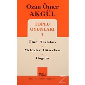 Ozan Ömer Akgül Toplu Oyunları 1 - Ozan Ömer Akgül