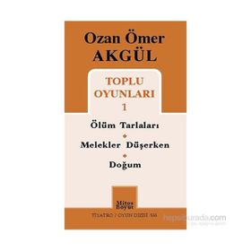 Ozan Ömer Akgül Toplu Oyunları 1 - Ozan Ömer Akgül