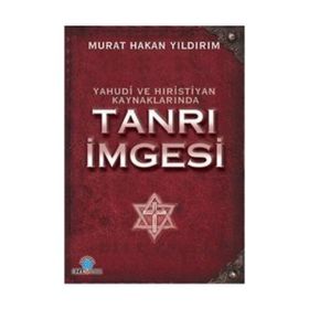 Ozan Yayıncılık Yahudi Ve Hristiyan Kaynaklarında Tanrı İmgesi