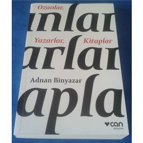 OZANLAR YAZARLAR KITAPLAR - ADNAN BINYAZAR