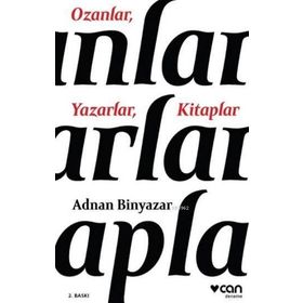 OZANLAR YAZARLAR KITAPLAR - ADNAN BINYAZAR