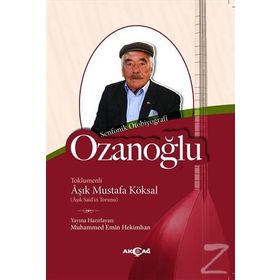 Ozanoğlu - Aşık Mustafa Köksal