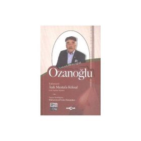 Ozanoğlu - Aşık Mustafa Köksal