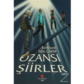 OZANSI ŞIIRLER - SITKI ÇAKIR