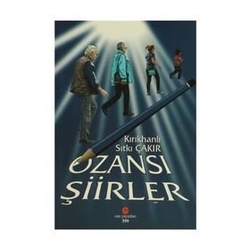 OZANSI ŞIIRLER - SITKI ÇAKIR