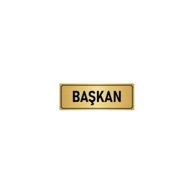 Özarslan Dizayn Başkan 7x20 cm Altın Renk Metal Yönlendirme Levhası