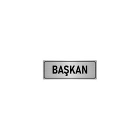 Özarslan Dizayn Başkan 7x20 cm Gümüş Renk Metal Yönlendirme Levhası