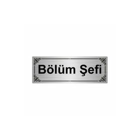 Özarslan Dizayn Bölüm Şefi 7x20 cm Gümüş Renk Metal Yönlendirme Levhası